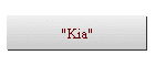 "Kia"