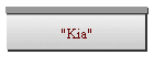 "Kia"