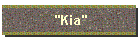 "Kia"