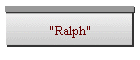 "Ralph"